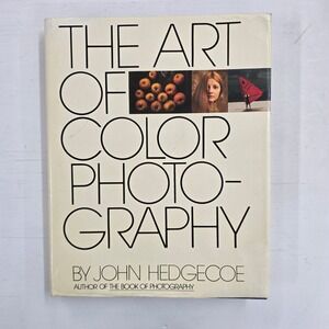 The Art of Color Photography by John Hedgecoe 1978 Hardcover Simon & Schuster